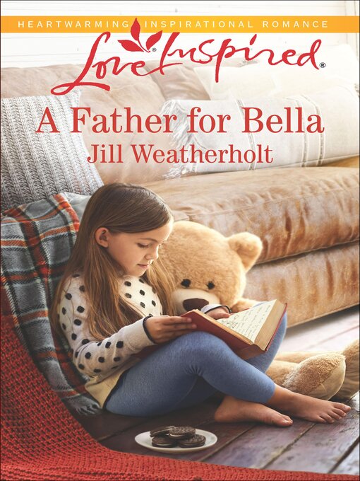 Title details for A Father for Bella by Jill Weatherholt - Available